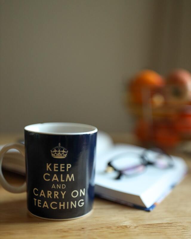 A picture of a mug saying Keep Calm Carry on Teaching